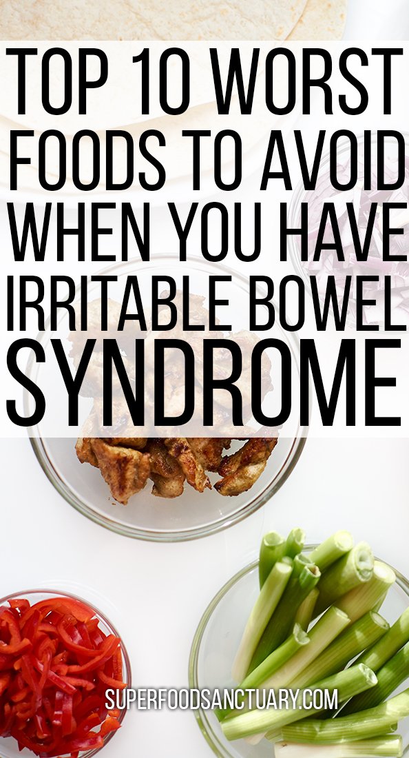 10 Worst Foods to Avoid with IBS (Irritable Bowel Syndrome ...