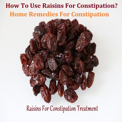 12 Effective Ways To Use Raisins For Constipation Relief ...