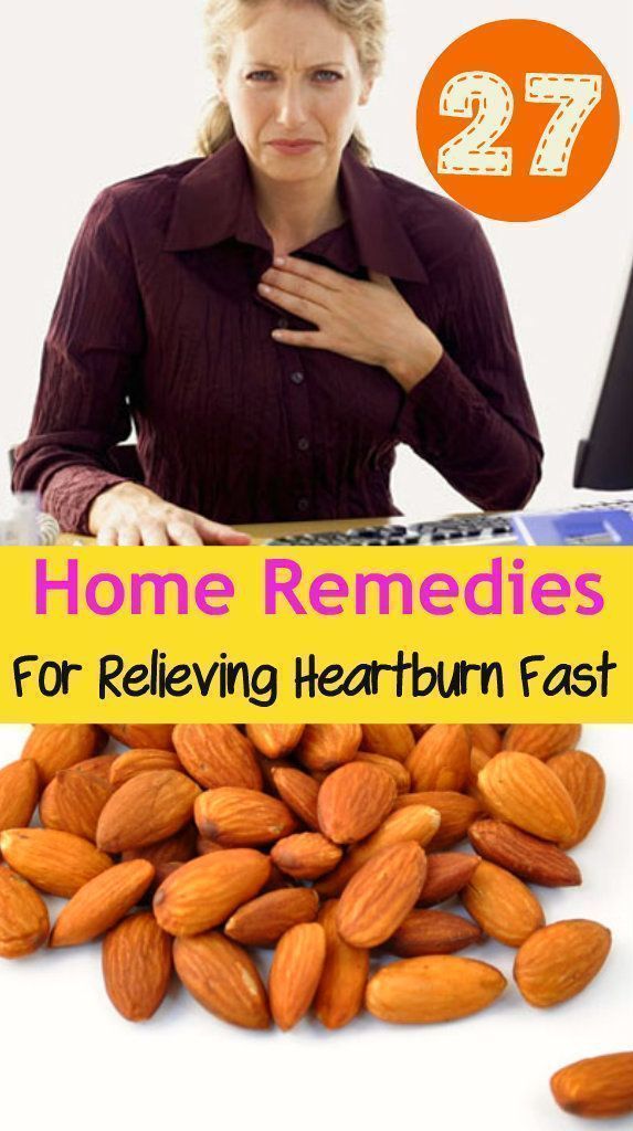 27 Home Remedies for Relieving Heartburn Fast