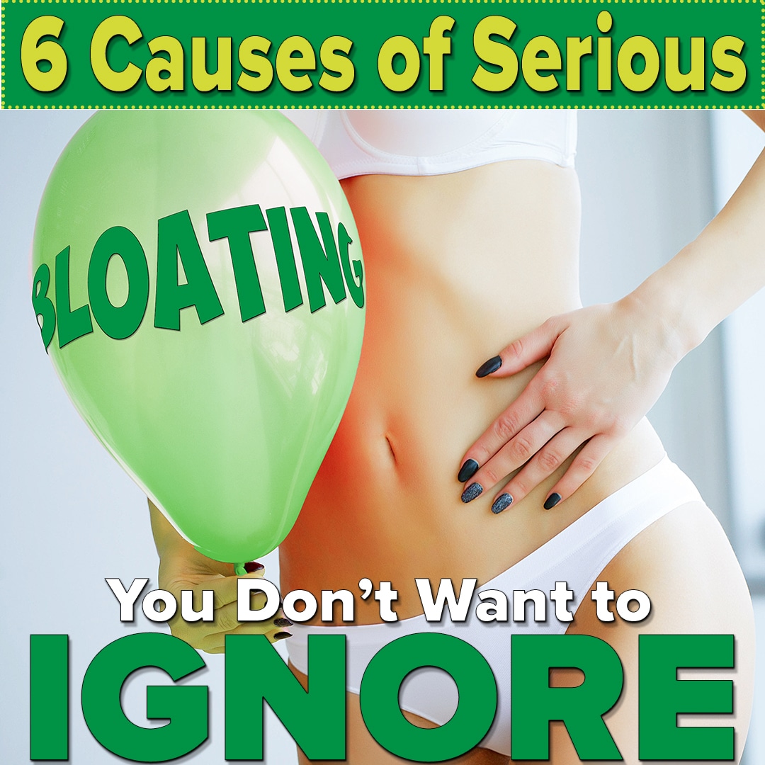 6 Causes of Serious Bloating You Dont Want to Ignore