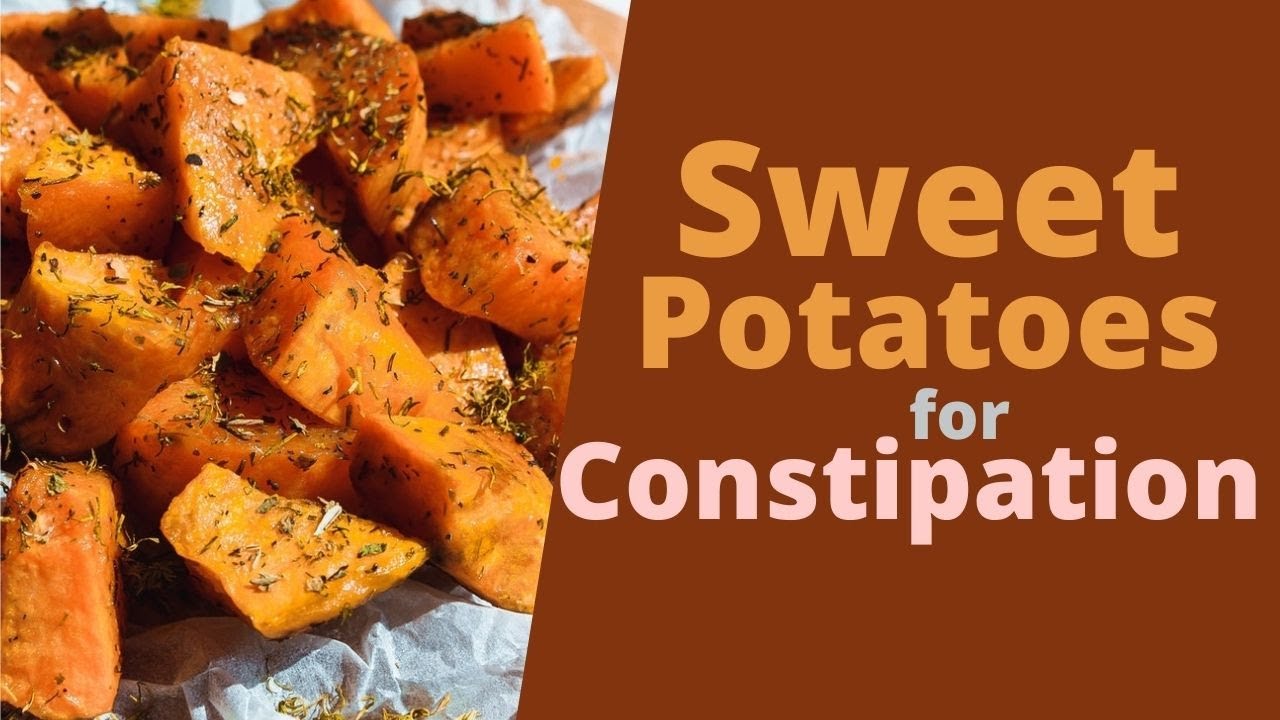 Are Sweet Potatoes Good for Constipation?