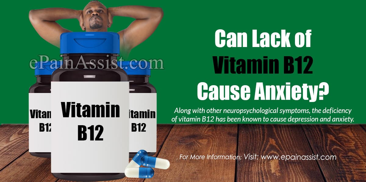 Can Lack of Vitamin B12 Cause Anxiety?