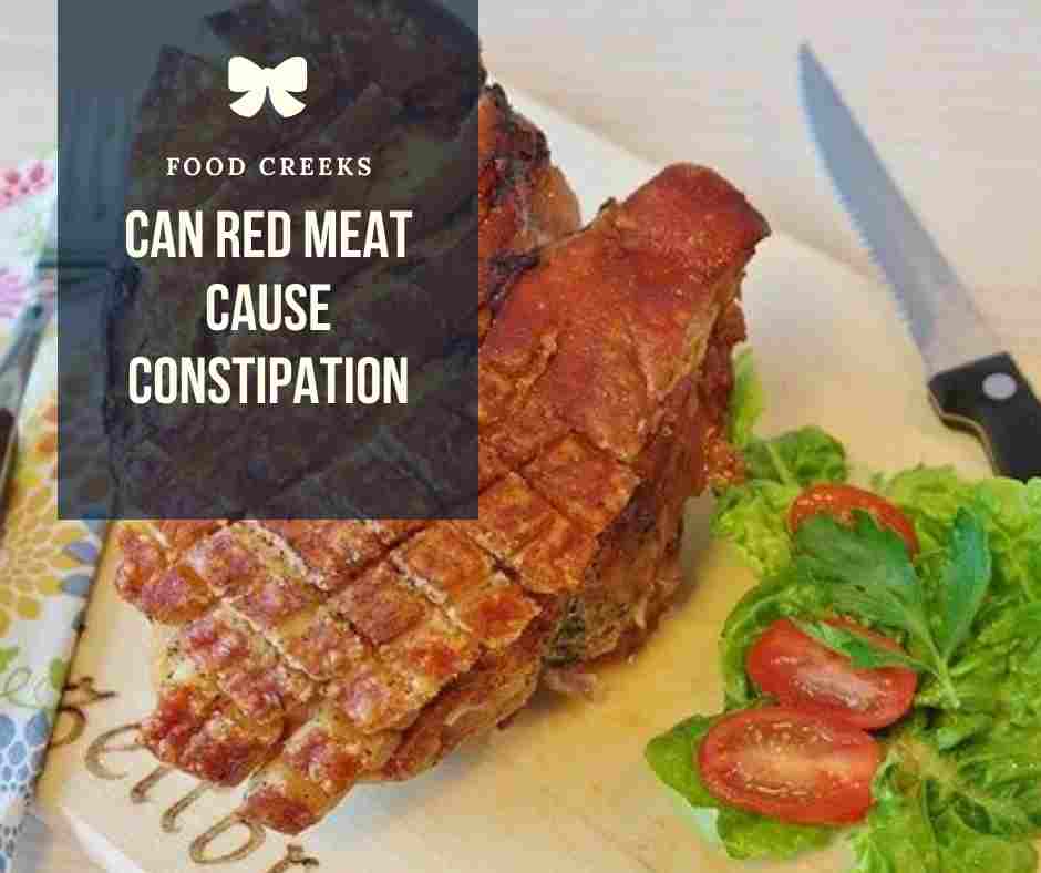 Can Red Meat Cause Constipation: What You Should Know ...