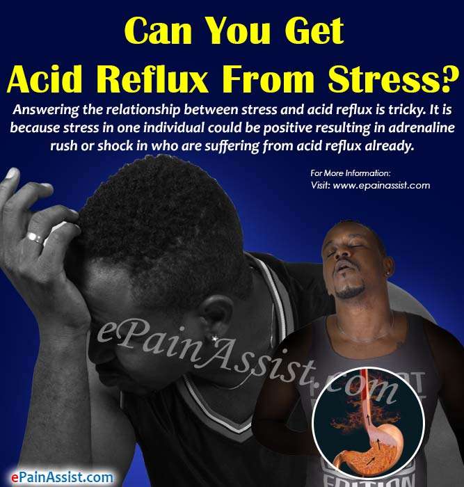 Can You Get Acid Reflux From Stress?