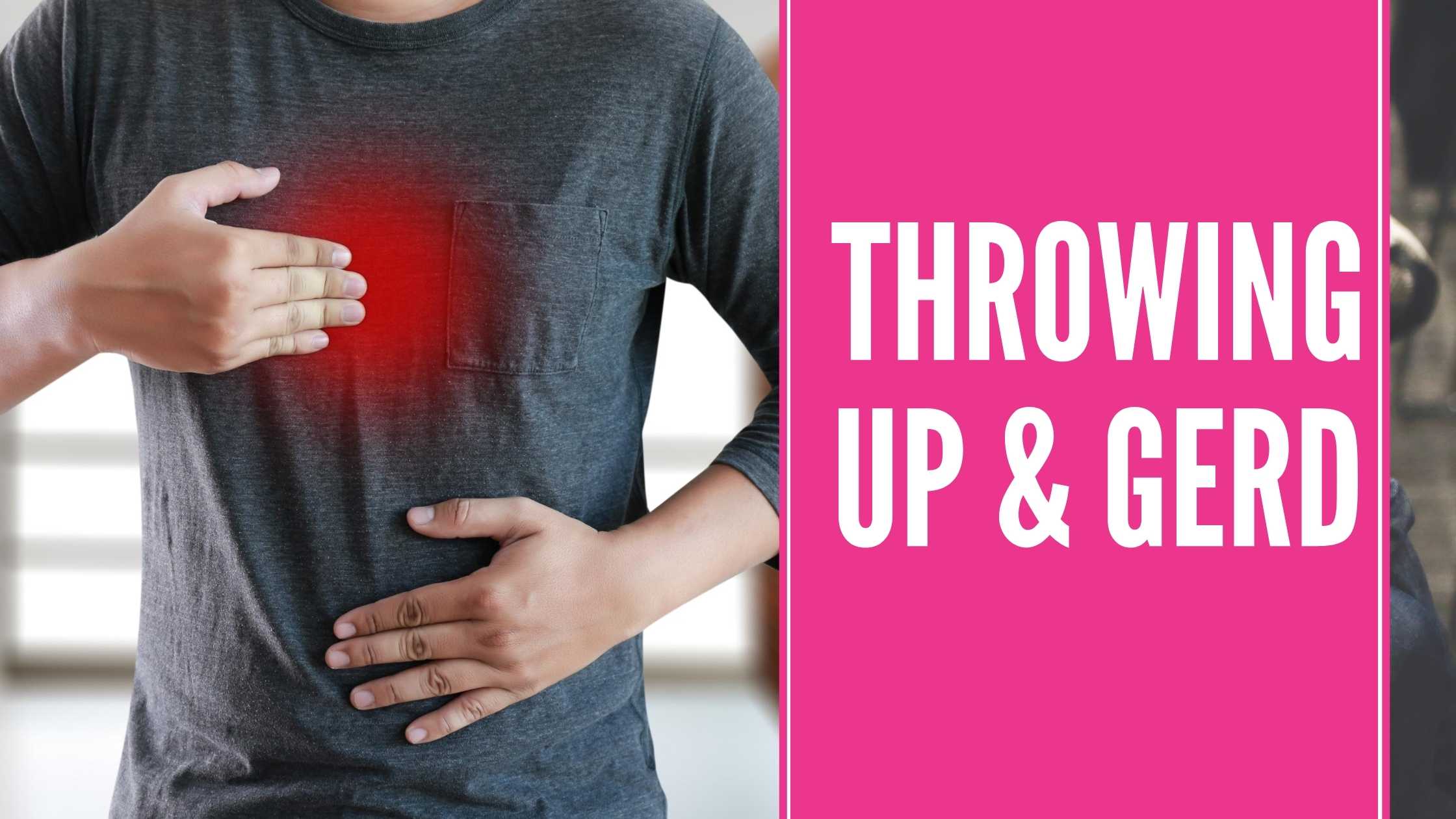 Does Throwing Up Make Acid Reflux Better? A Gut Doctor?s ...