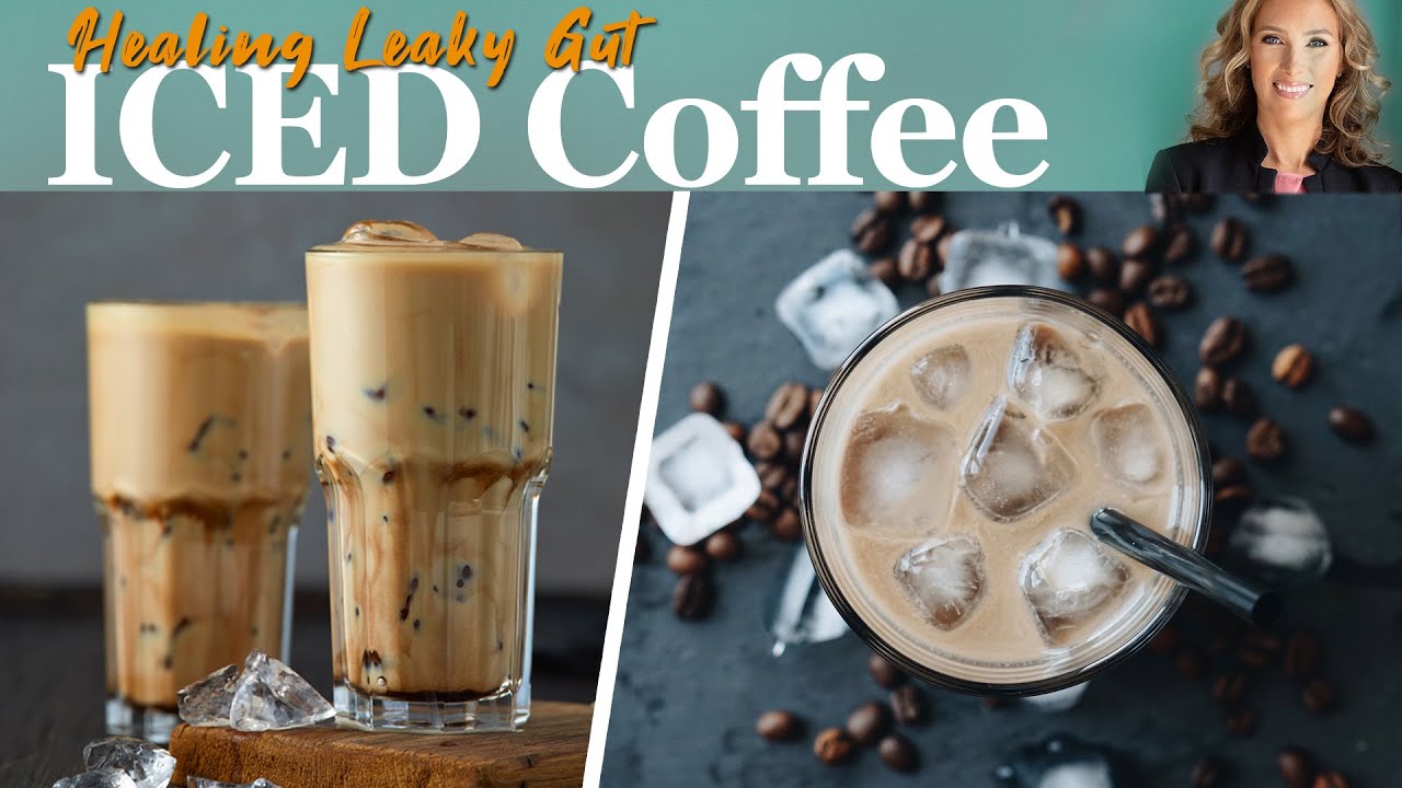 Healing Iced Coffee Recipe For Leaky Gut Syndrome
