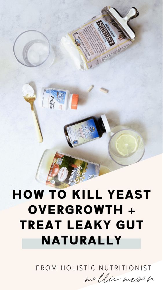 How I (Naturally) Killed a Yeast Overgrowth and Treated My ...