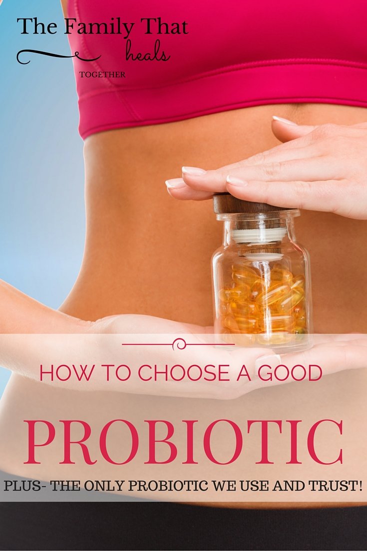 How To Choose a Good Probiotic
