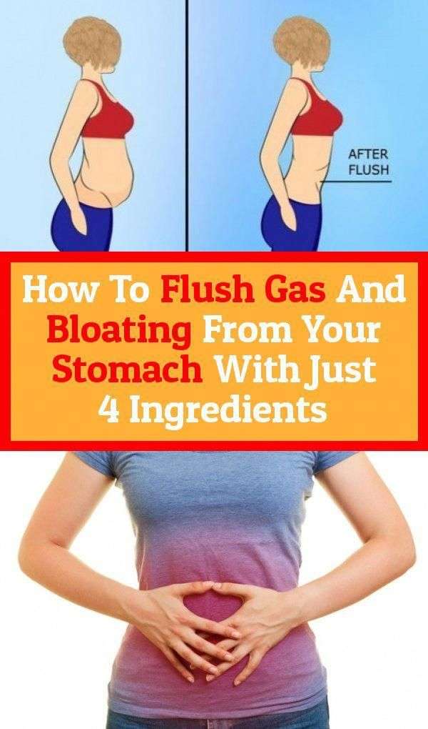 How To Flush Gas And Bloating From Your Stomach With Just 4 Ingredients ...