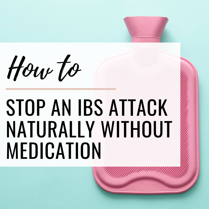 How to Stop an IBS Attack Naturally Without Medication ...